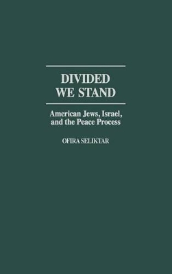 Divided We Stand by Ofira Seliktar