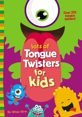 Lots of Tongue Twisters for Kids book