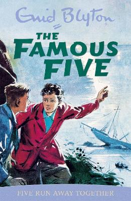 Famous Five: Five Run Away Together by Enid Blyton