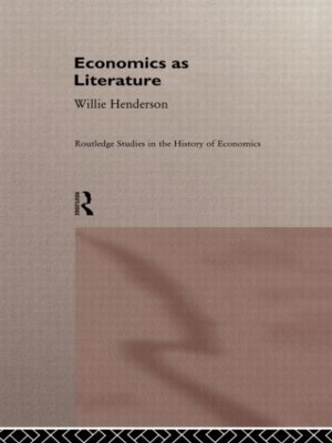 Economics as Literature by William Henderson