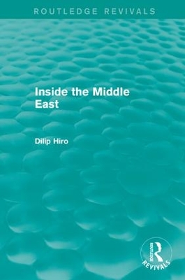 The Inside the Middle East by Dilip Hiro