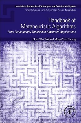Handbook of Metaheuristic Algorithms: From Fundamental Theories to Advanced Applications book