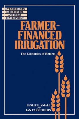 Farmer-Financed Irrigation by Leslie E. Small