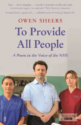To Provide All People: A Poem in the Voice of the NHS by Owen Sheers