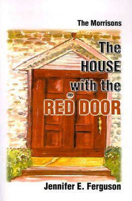 The House with the Red Door: The Morrisons book