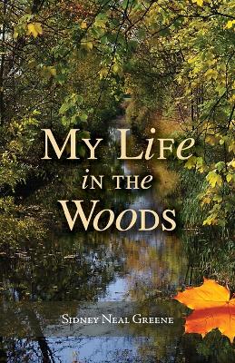 My Life in the Woods book