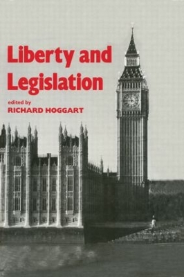 Liberty and Legislation by Richard Hoggart