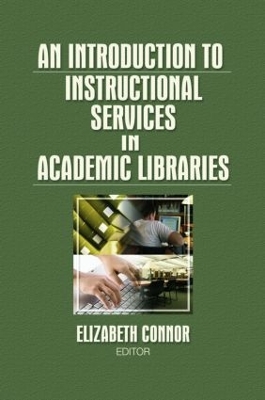 Introduction to Instructional Services in Academic Libraries book