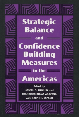 Strategic Balance and Confidence Building Measures in the Americas book