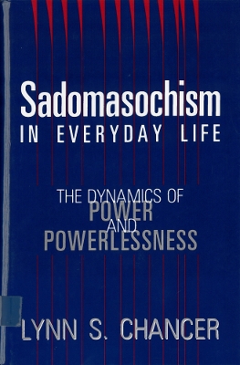 Sadomasochism in Everyday Life book