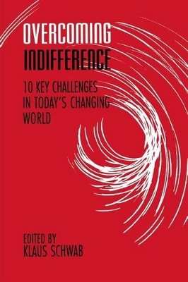 Overcoming Indifference by Klaus Schwab