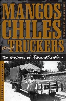 Mangos, Chiles, and Truckers book