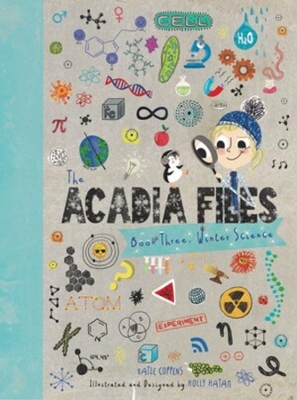 The Acadia Files: Winter Science by Katie Coppens