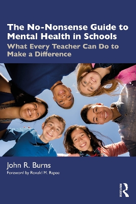 The No-Nonsense Guide to Mental Health in Schools: What Every Teacher Can Do to Make a Difference book