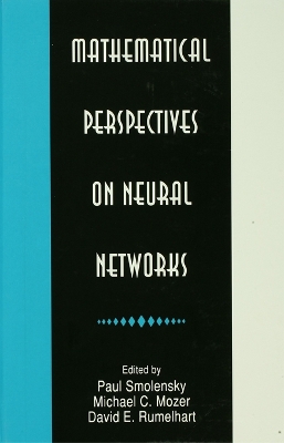 Mathematical Perspectives on Neural Networks by Paul Smolensky