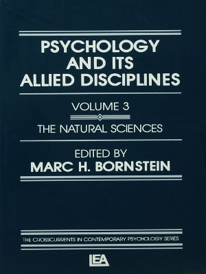 Psychology and Its Allied Disciplines: Volume 3: Psychology and the Natural Sciences book