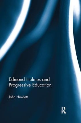 Edmond Holmes and Progressive Education book