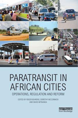 Paratransit in African Cities: Operations, Regulation and Reform book
