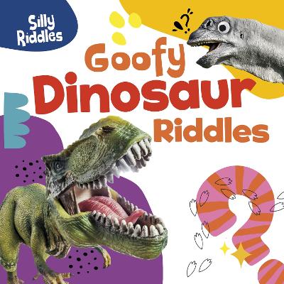 Goofy Dinosaur Riddles book