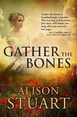 Gather the Bones by Alison Stuart