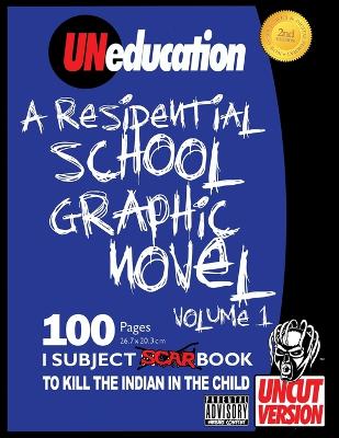 Uneducation, Vol 1 book