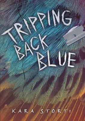 Tripping Back Blue by Kara Storti