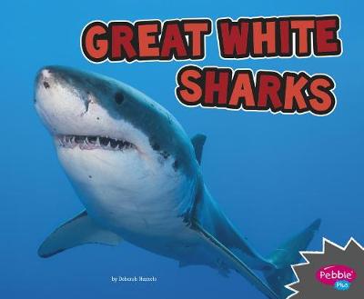 Great White Sharks by Deborah Nuzzolo