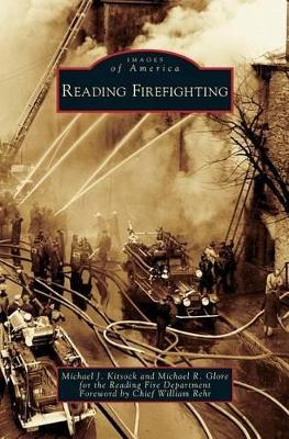 Reading Firefighting by Michael J. Kitsock