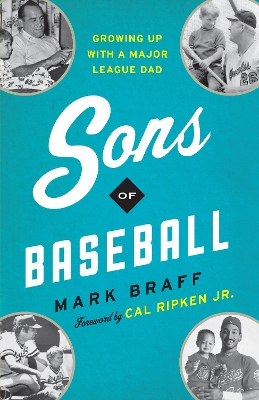 Sons of Baseball: Growing Up with a Major League Dad book