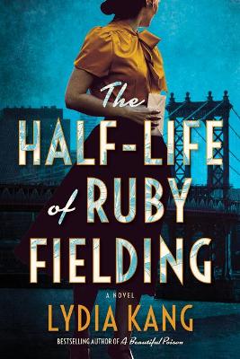The Half-Life of Ruby Fielding: A Novel book