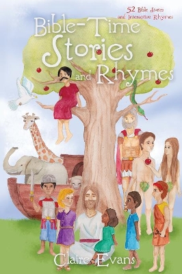 Bible Time Story and Rhyme by Claire Evans