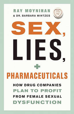 Sex, Lies, and Pharmaceuticals book