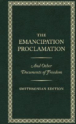 The Emancipation Proclamation - Smithsonian Edition book