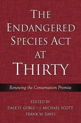 The The Endangered Species Act at Thirty by J. Michael Scott