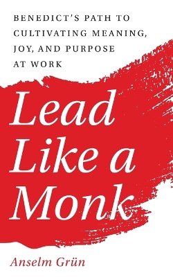 Lead Like a Monk book