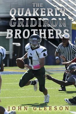The Quakerly Gridiron Brothers book
