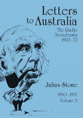 Letters to Australia, Volume 3: Essays from 19501951 book