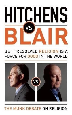 Hitchens vs. Blair by Christopher Hitchens