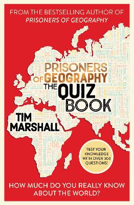 Prisoners of Geography The Quiz Book: How Much Do You Really Know About the World? book