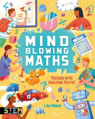 Mind-Blowing Maths: Packed With Amazing Facts! book