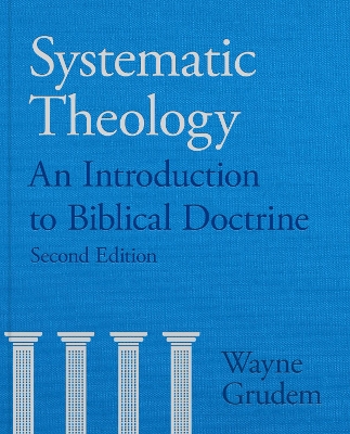 Systematic Theology: An Introduction to Biblical Doctrine book