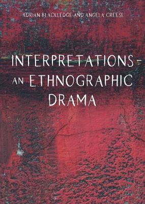 Interpretations – An Ethnographic Drama by Adrian Blackledge