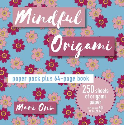 Mindful Origami: Paper Block Plus 64-Page Book book