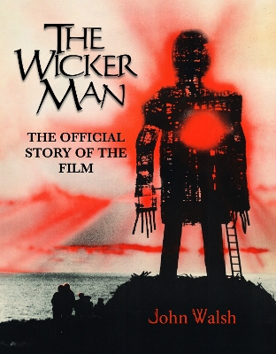 The Wicker Man: The Official Story of the Film book