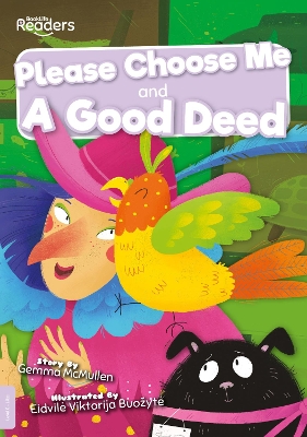Please Choose Me and A Good Deed book