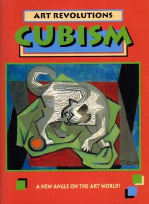 ART REVOLUTIONS CUBISM by Linda Bolton