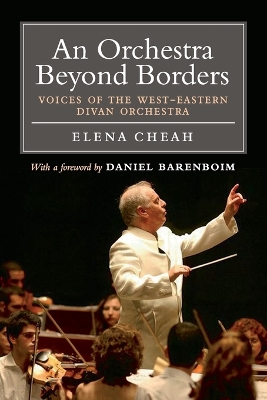 An Orchestra Beyond Borders: Voices of the West-Eastern Divan Orchestra book