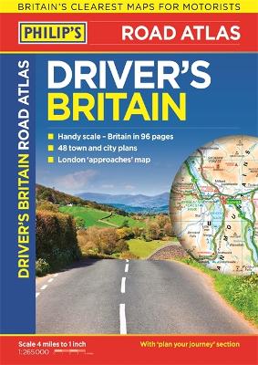 Philip's Driver's Atlas Britain: Paperback by Philip's Maps