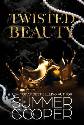 Twisted Beauty: A Billionaire Bully Dark Romance book