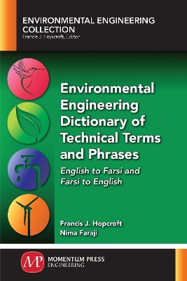 Environmental Engineering Dictionary of Technical Terms and Phrases book